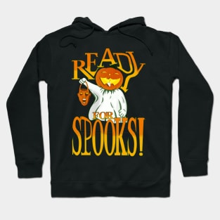 Ready for Spooks! Hoodie